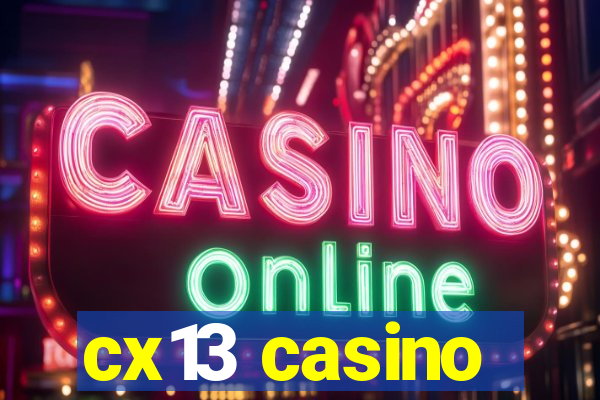 cx13 casino